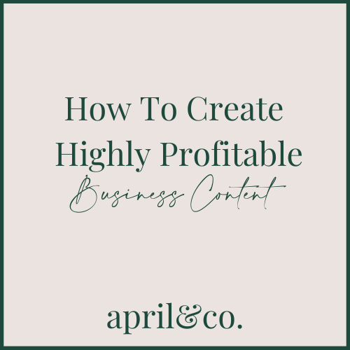 How To Create Highly Profitable Business Content – 1