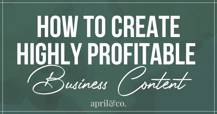 How To Create Highly Profitable Business Content – 2