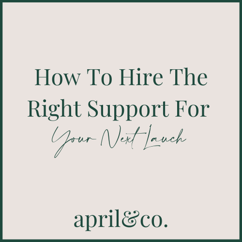 How To Hire The Right Support For Your Next Lauch